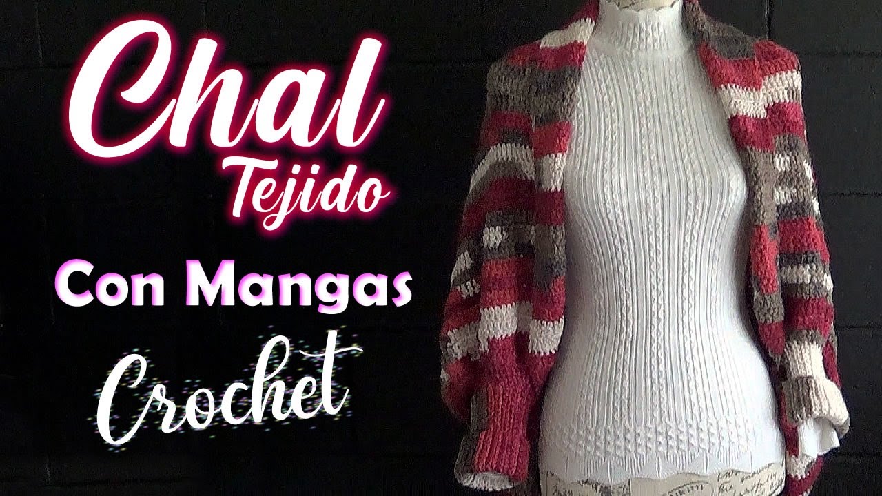 CHAL/CAPITA con MANGAS tejido a CROCHET super FACIL y RAPIDO