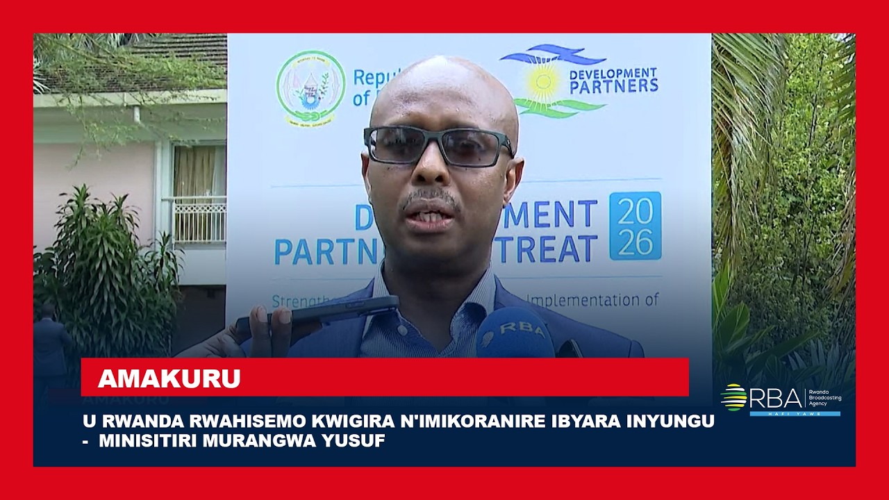 U Rwanda rwahisemo kwigira n'imikoranire ibyara inyungu - Minisitiri Murangwa Yusuf
