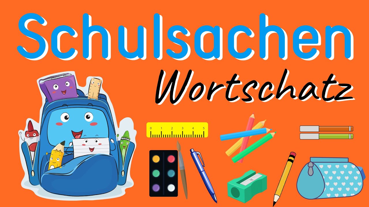 Schulsachen - Wortschatz f&uuml;r Kinder - Deutsch lernen - Deutsch A1