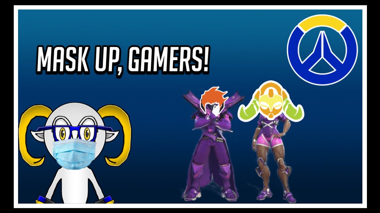 Mask Up, Gamers! (Overwatch 2)