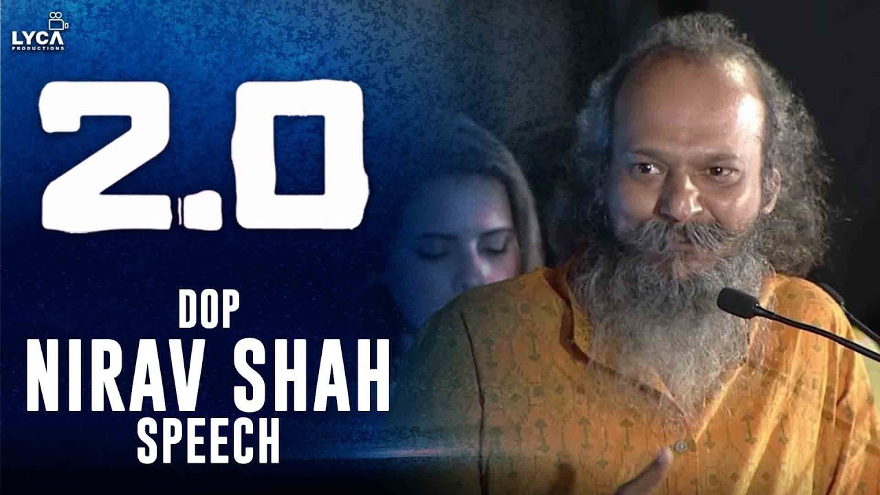 DOP Nirav Shah Speech at 2.0 Trailer Launch | Rajinikanth | Shankar | Lyca Productions
