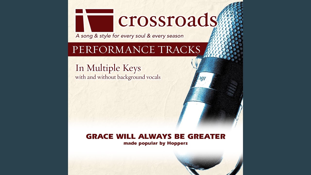 Grace Will Always Be Greater (Performance Track Low without Background Vocals in F#)