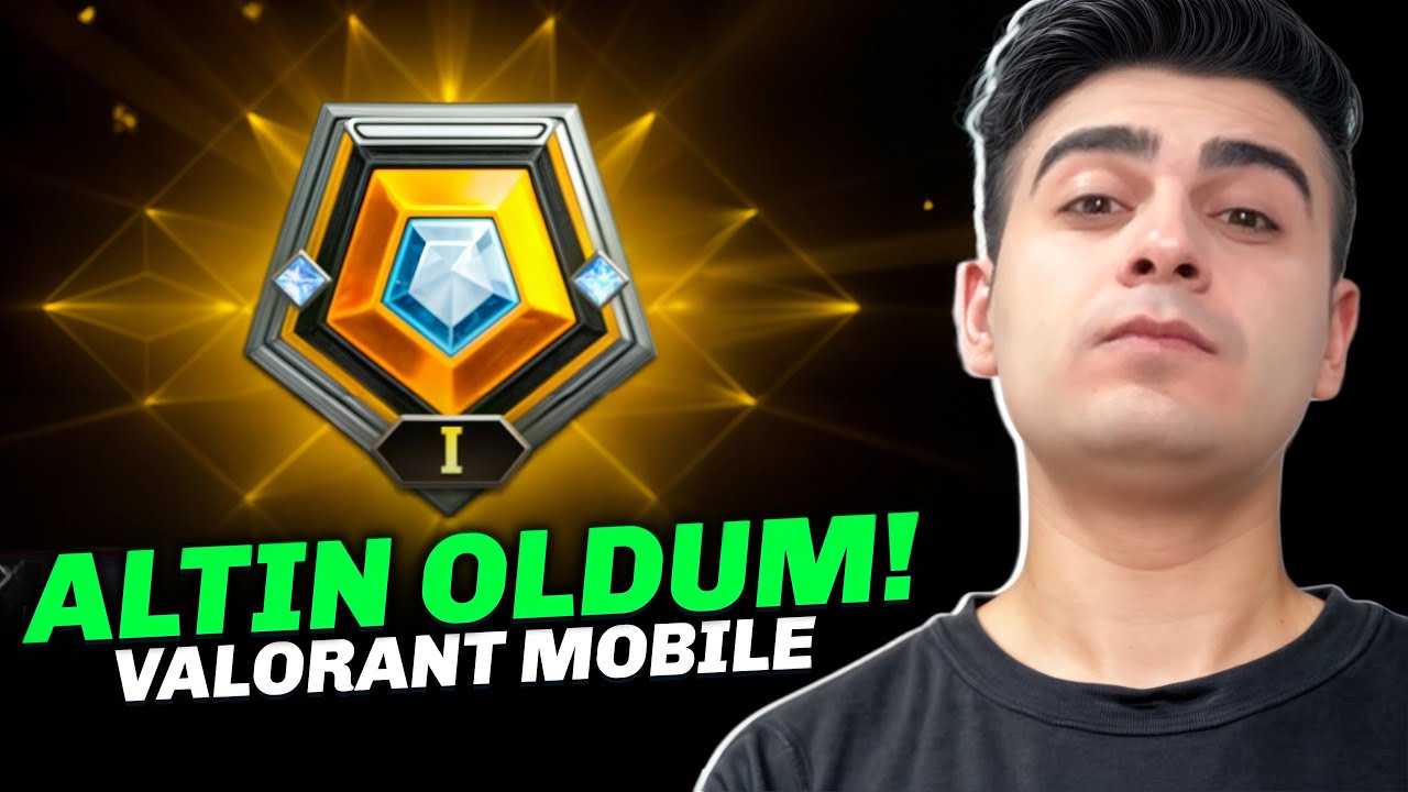ALTIN OLDUM! VALORANT MOBİLE