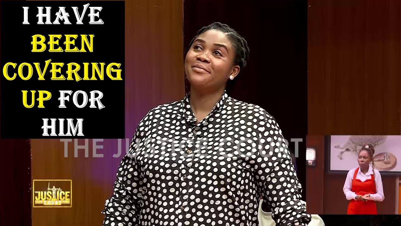 I HAVE BEEN COVERING UP FOR HIM || Justice Court EP 266