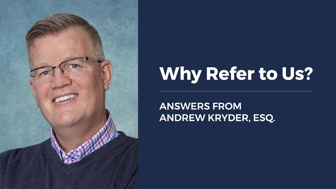 Why Refer to Us? Learn about our attorney referral program