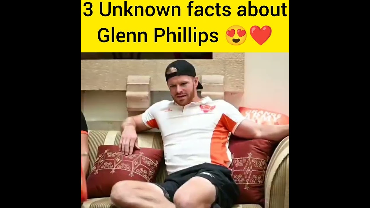 3 Unknown facts about Glenn Phillips 😍❤#youtubeshorts#shorts#glennphillips#cricketpawri#cricketlover