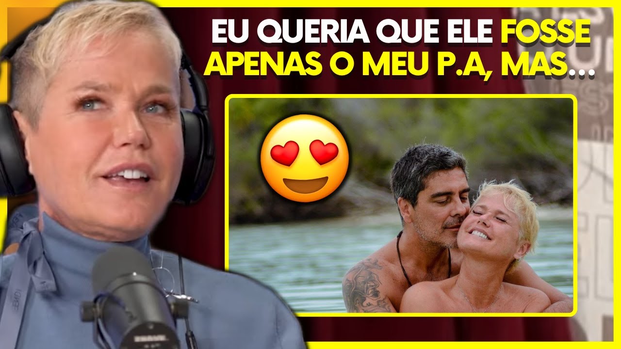 XUXA FALA DO SEU RELACIONAMENTO COM O JUNNO ANDRADE😍🥰 | PodcatsDelas Cortes