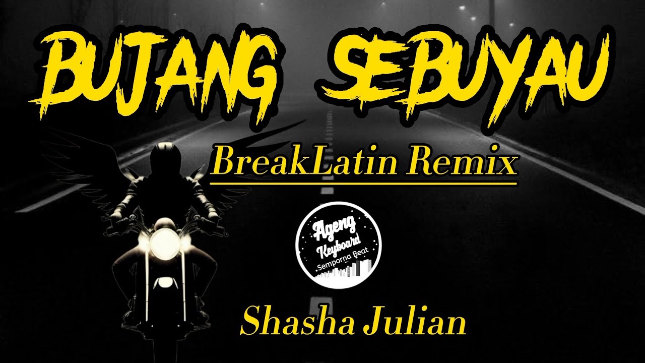 BUJANG SEBUYAU BREAKLATIN REMIX ( Lagu iban viral )