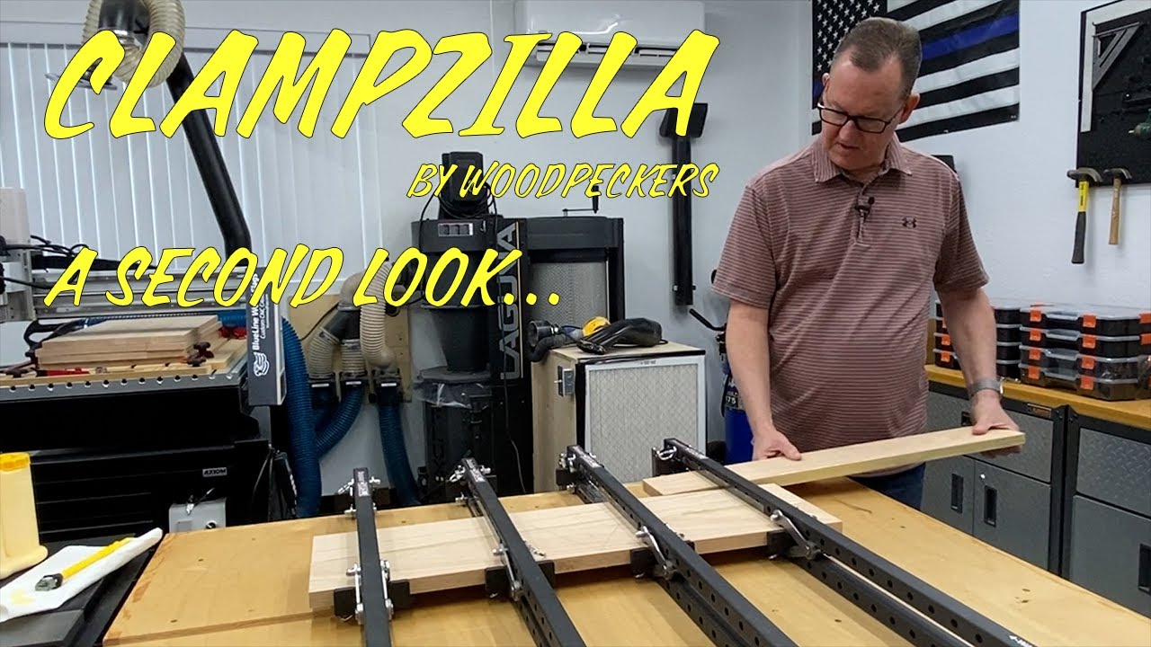 Clampzilla by Woodpeckers - A Second Look!