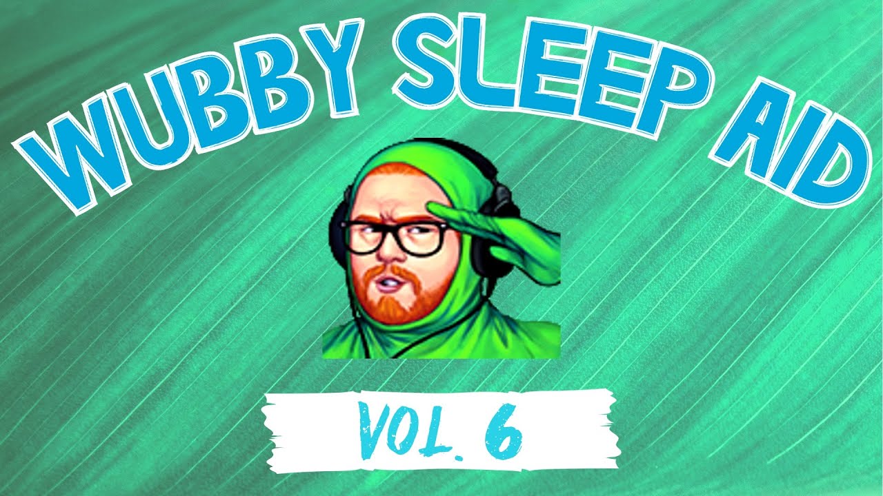 Wubby Sleep Aid: Volume Six