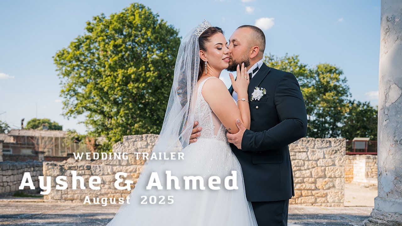 Ayshe & Ahmed | August 2025 | Wedding Trailer [4K VIDEO]