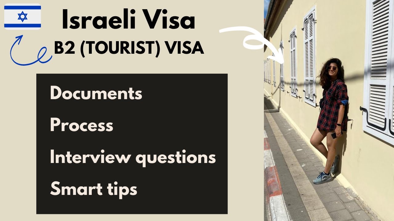 Israeli Visa | B2 Tourist Visa 2023 | Documents, Interview questions and smart tips