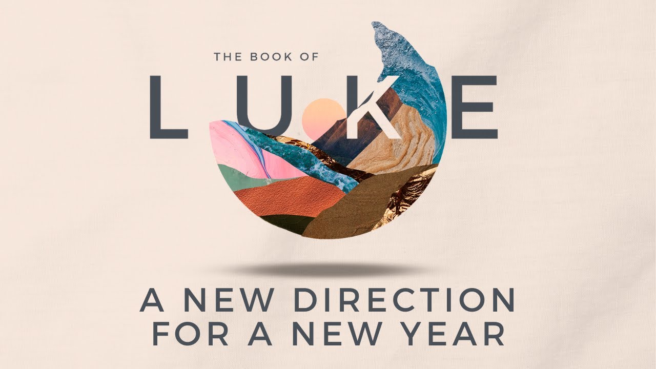 Honest to God – A New Direction for a New Year | Message Series – Luke (Pt 1) | Pastor Scott Hayden