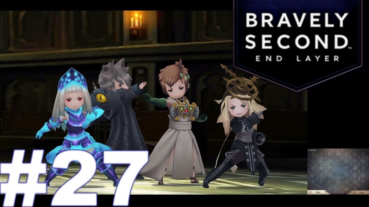 Bravely Second: End Layer - No Commentary - Walkthrough - EP 27 (60FPS)