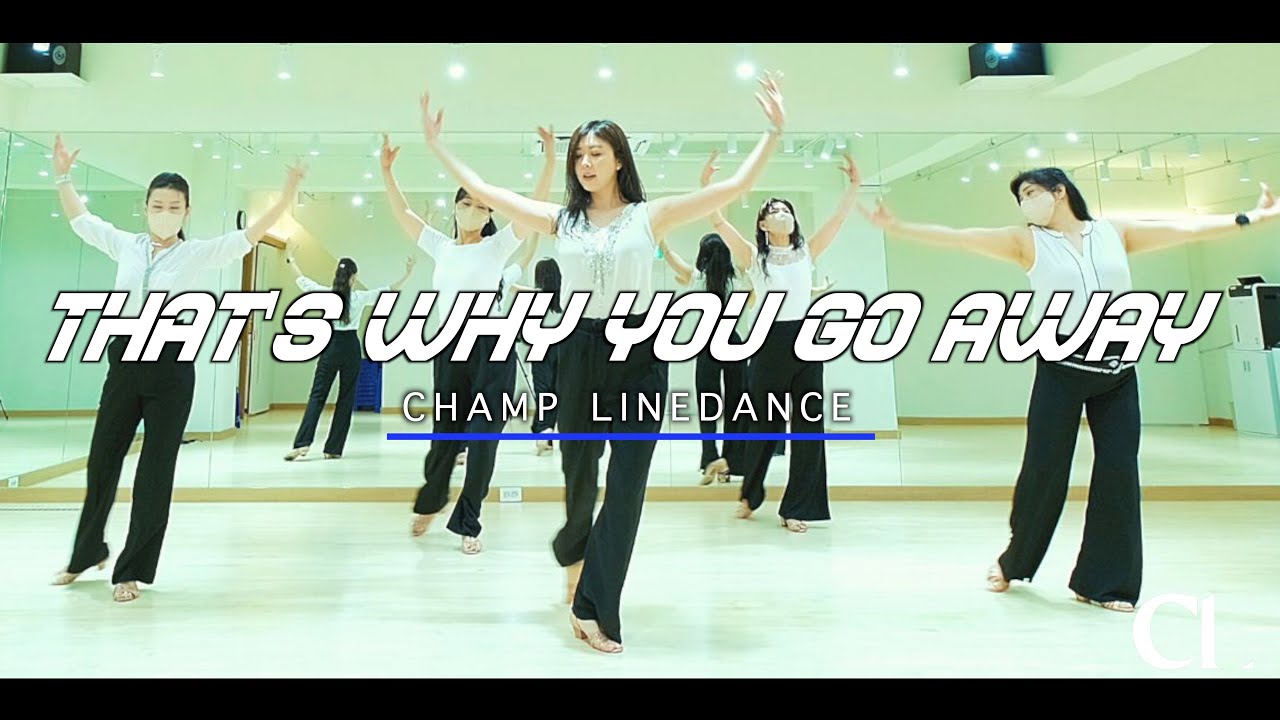 [라인댄스중급반] That's Why You Go Away Line Dance(8/27 토 협회장배 및 전국라인댄스대회 소셜곡 No.7)