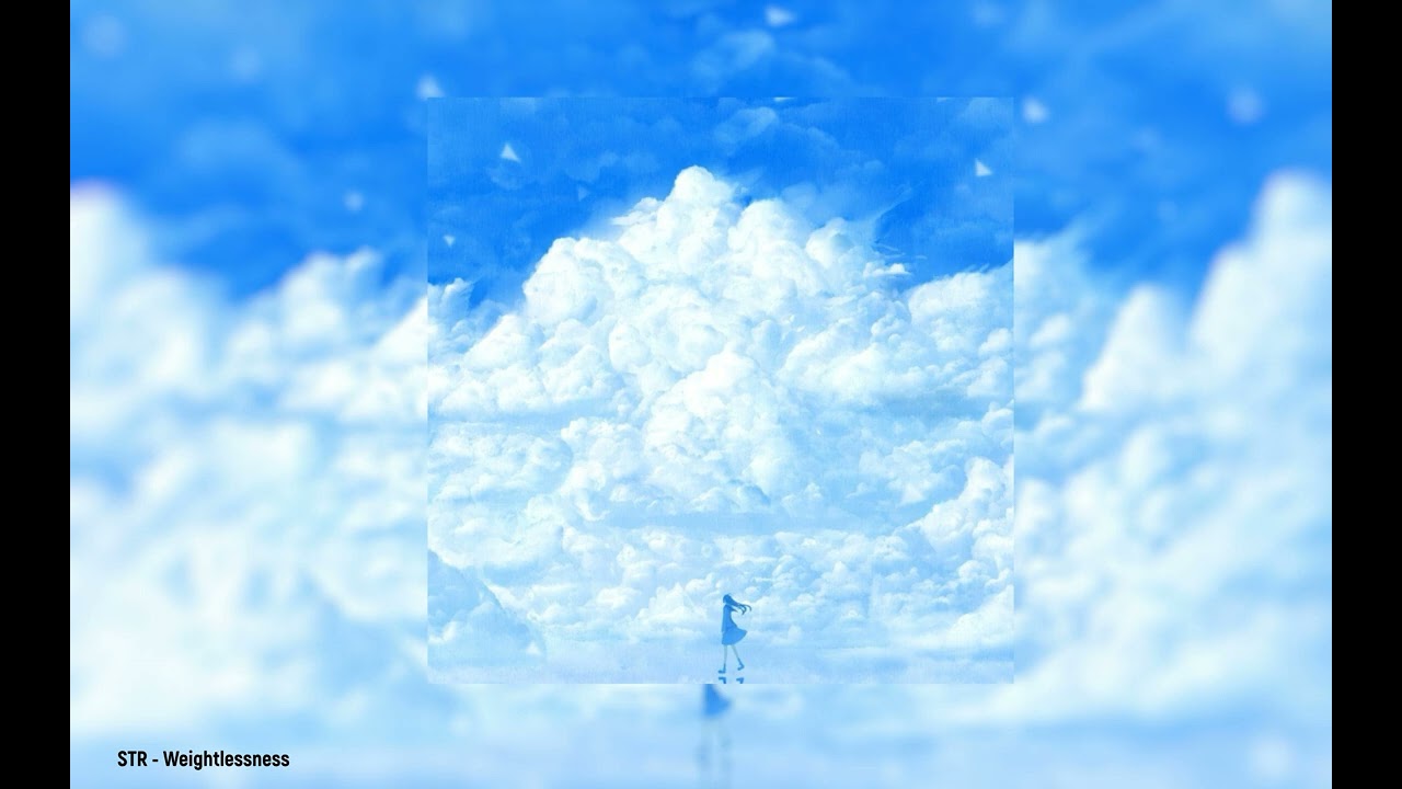 STR - Weightlessness