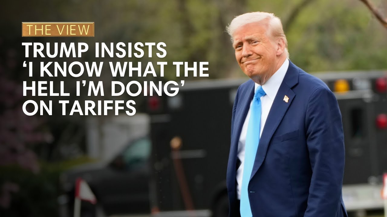 Trump Insists ‘I Know What The Hell I’m Doing’ On Tariffs
