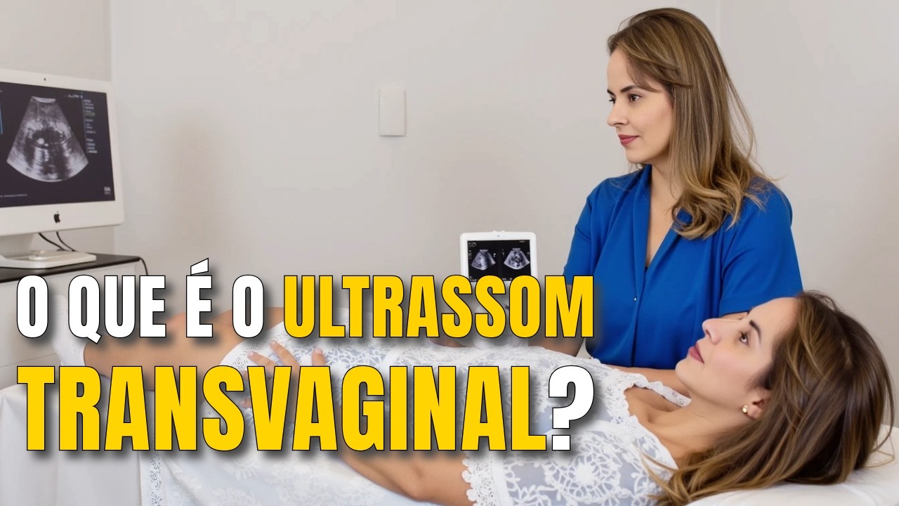 Ultrassom Transvaginal, como esse exame é realizado? Saúde!