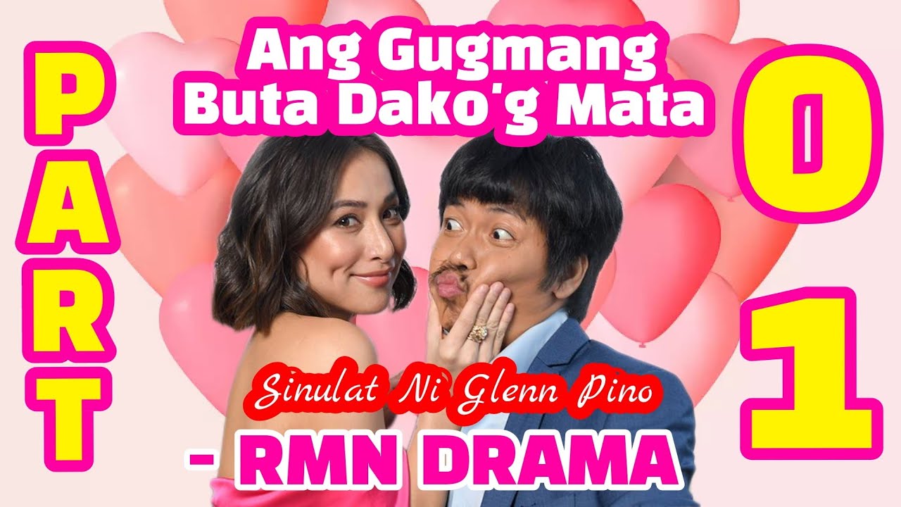 Ang Gugmang Buta Dako'g Mata | RMN Drama Part 01