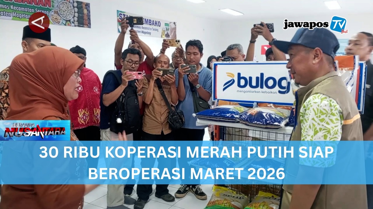 30 RIBU KOPERASI MERAH PUTIH SIAP BEROPERASI MARET 2026 || BERANDA NUSANTARA
