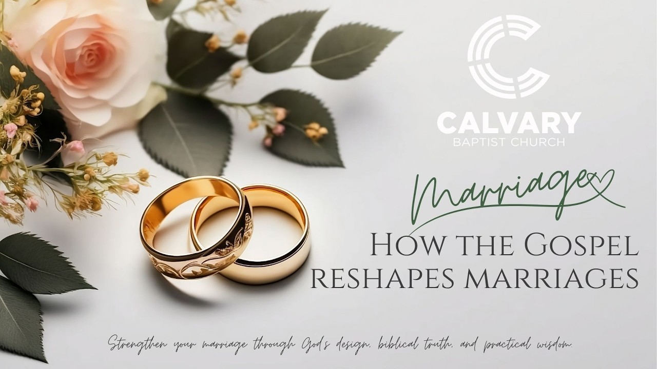 Eph 5:22-23 (How the Gospel Reshapes Marriages)