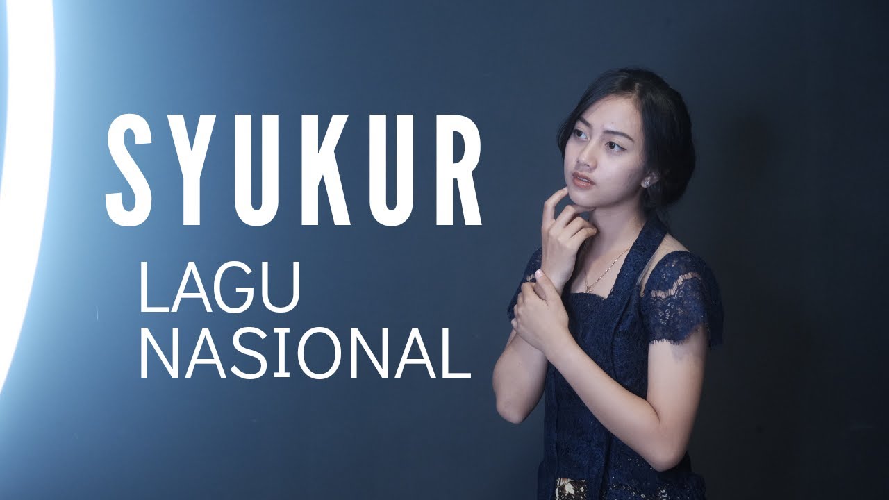 SYUKUR ( LAGU NASIONAL ) - MICHELA THEA COVER