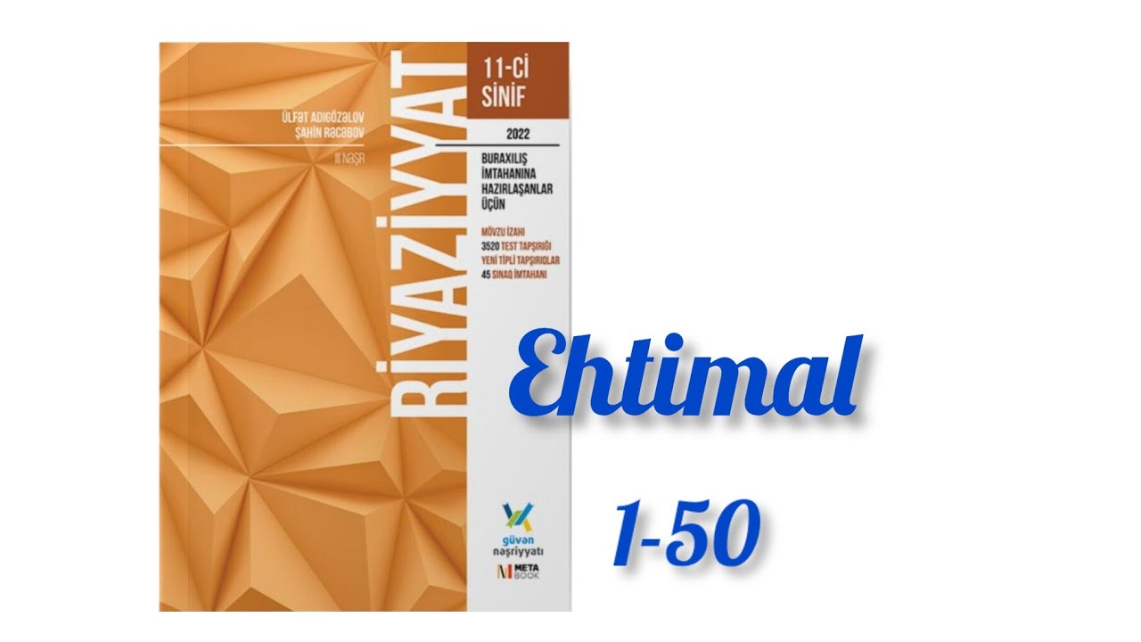 Ehtimal. #11cisinif #buraxilisimtahani #riyaziyyat #güvən nəşriyyat 2022 #abituriyent #test #izah