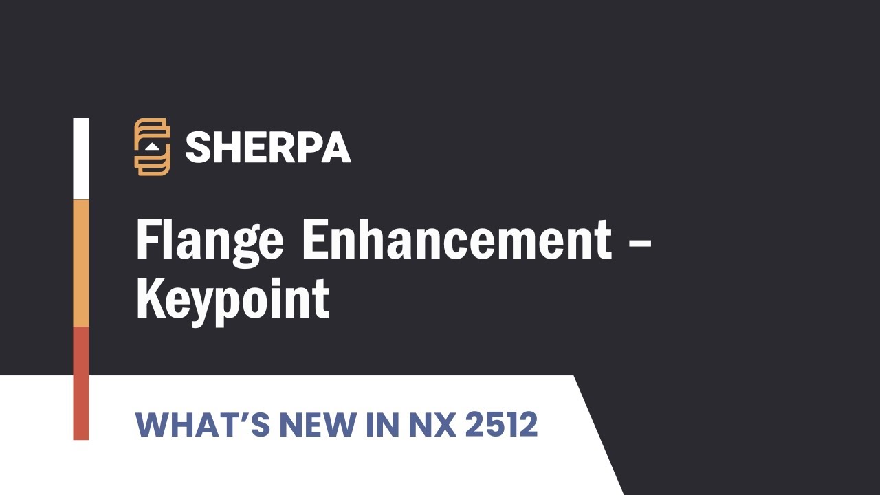 What's New in NX 2512 - Flange Enhancement – Keypoint