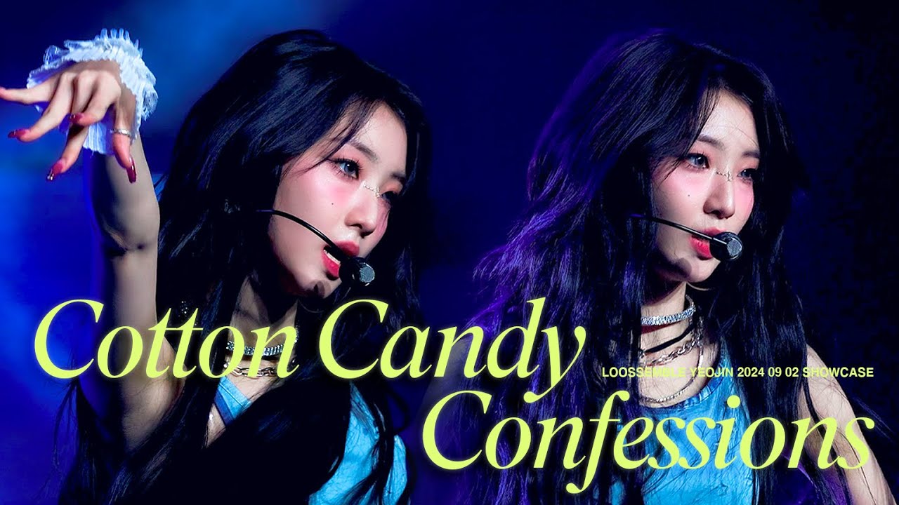 Cotton Candy + Confessions - Loossemble YEOJIN 루셈블 여진 240902 Showcase