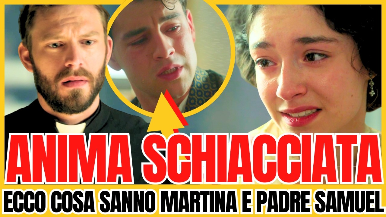 LE CONFESSIONI SONO IL SEGRETO DI MARTINA! ORA ANCHE SAMUEL CONOSCE  .. | LA PROMESSA ANTICIPAZIONI