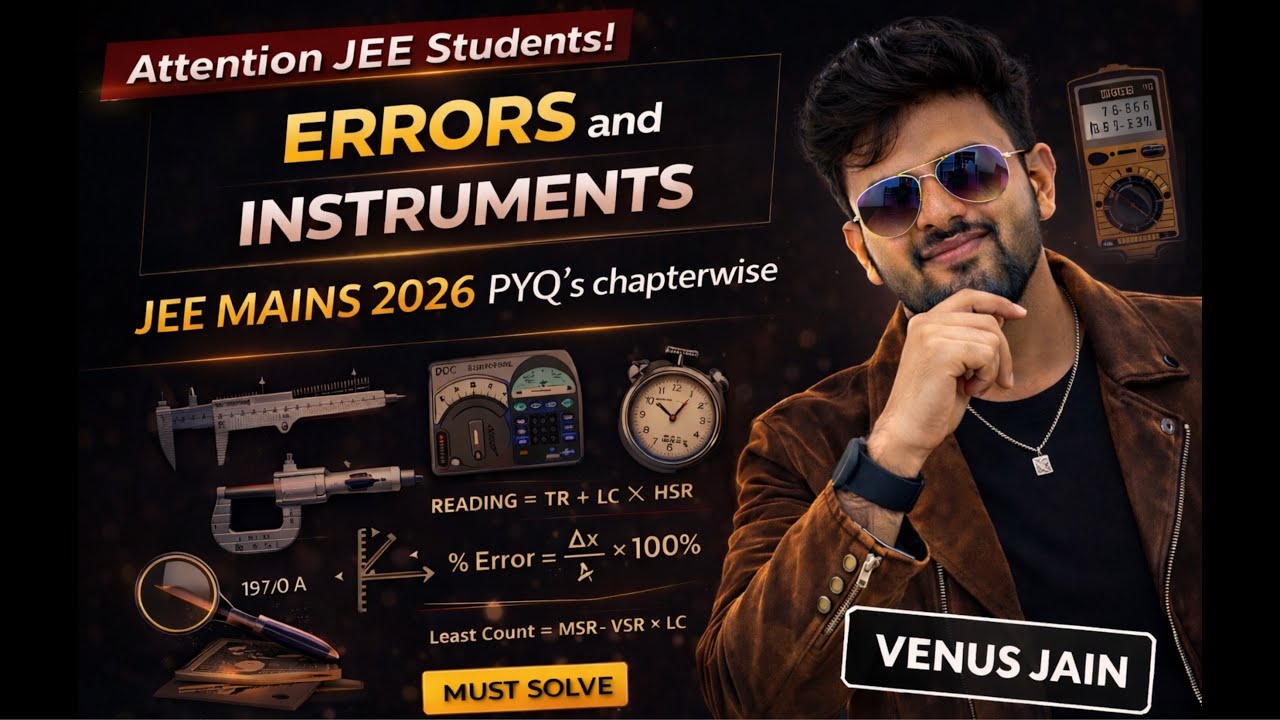 JEE Mains 2026 PYQ | Errors & Instruments Complete Solutions | Physics k Funde | Venus Jain 