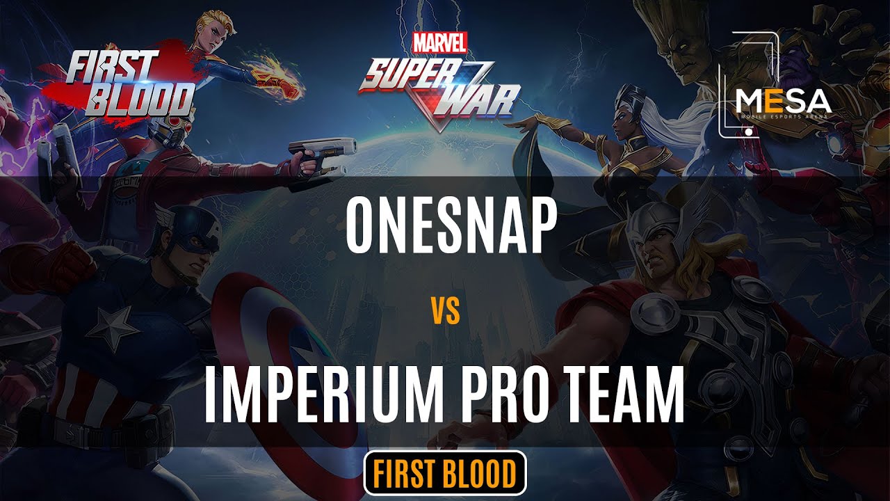 MeSA Season 4 First Blood Marvel Super Wars: ONESNAP VS IMPERIUM PRO TEAM FINALS
