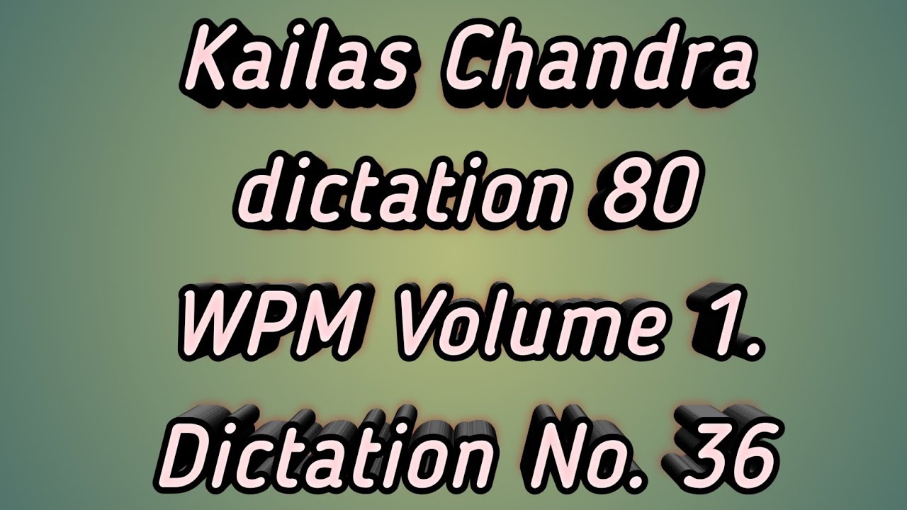 English steno dictation 80 wpm | shorthand#english100wpm​​#gccdictations​#englishshorthand​