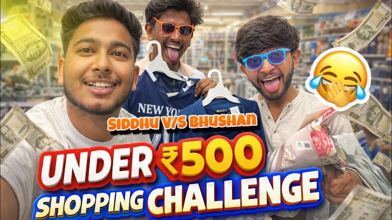 Under ₹500 Shopping Challenge Siddhu V/S Bhushan