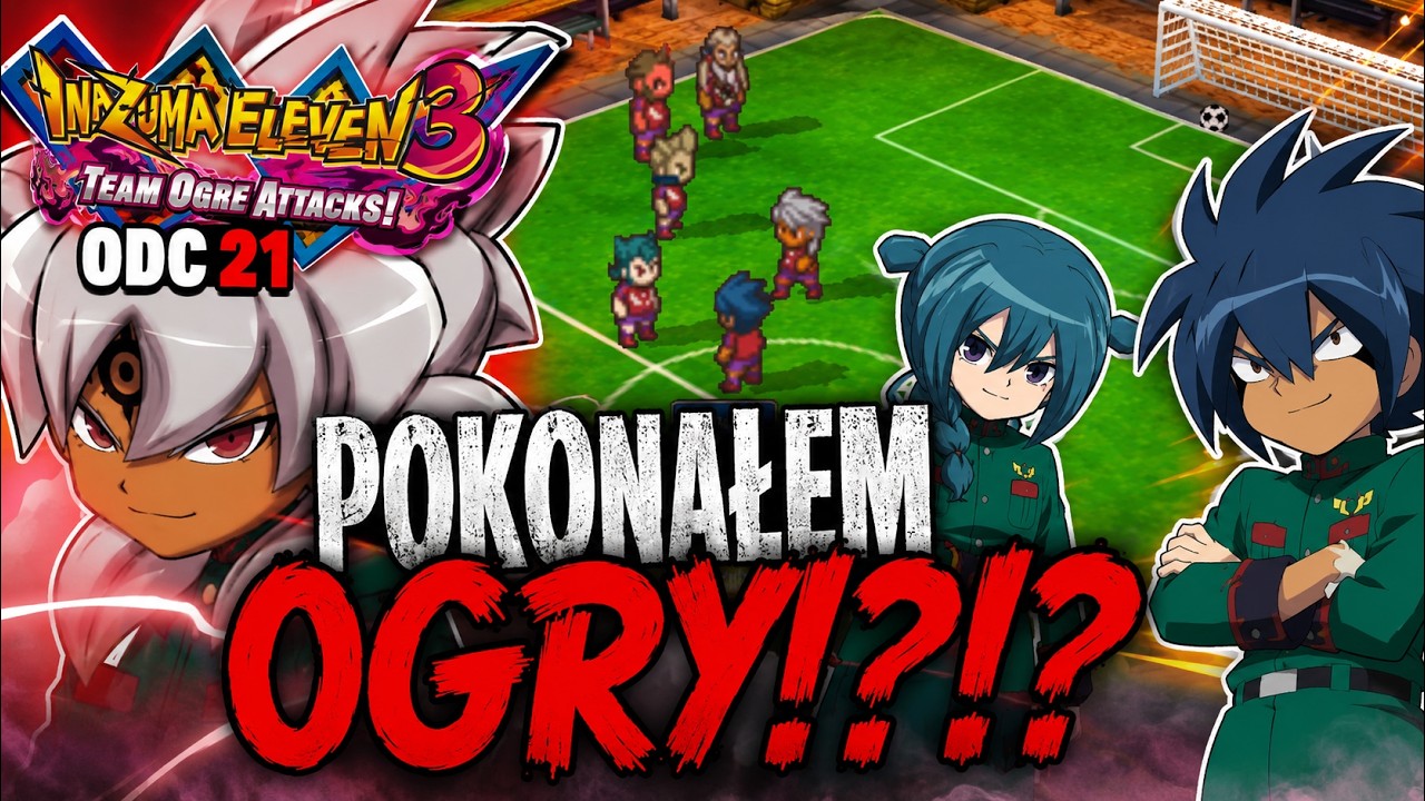 Pokonałem Ogry!?