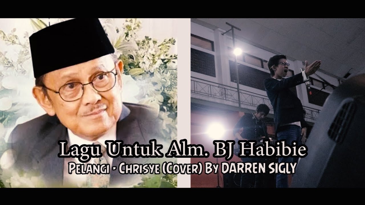 Lagu Persembahan Untuk Alm. BJ Habibie II Pelangi - Chrisye COVER By DARREN SIGLY