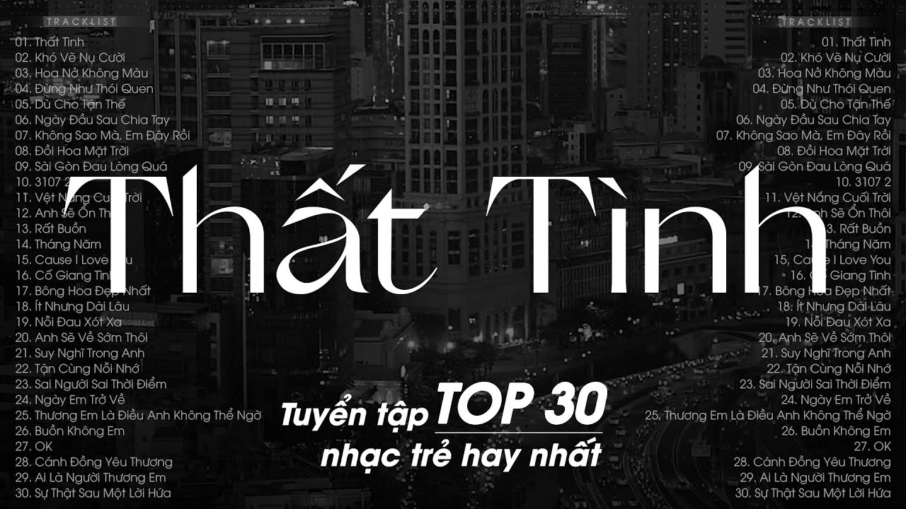 Tuyển Tập Nhạc Việt Hay Nhất Từng Gây Bão Các Bảng Xếp Hạng Âm Nhạc -Top 30 Bài Nhạc Hits Triệu View