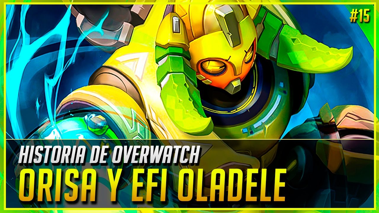 HISTORIA DE ORISA en Overwatch - El robot de Efi Oladele | Overwatch Historia #15