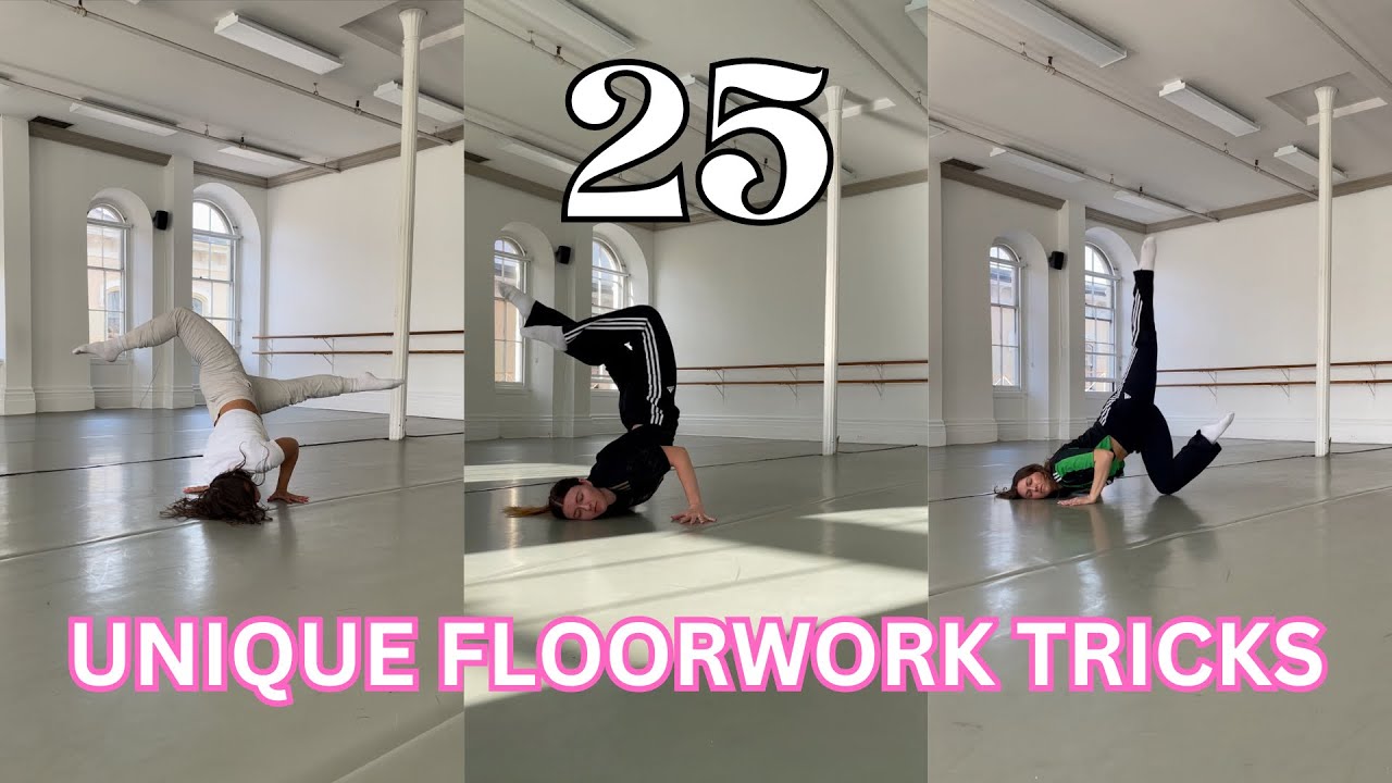 25 Unique Floorwork Tricks [to add to your dance routine]