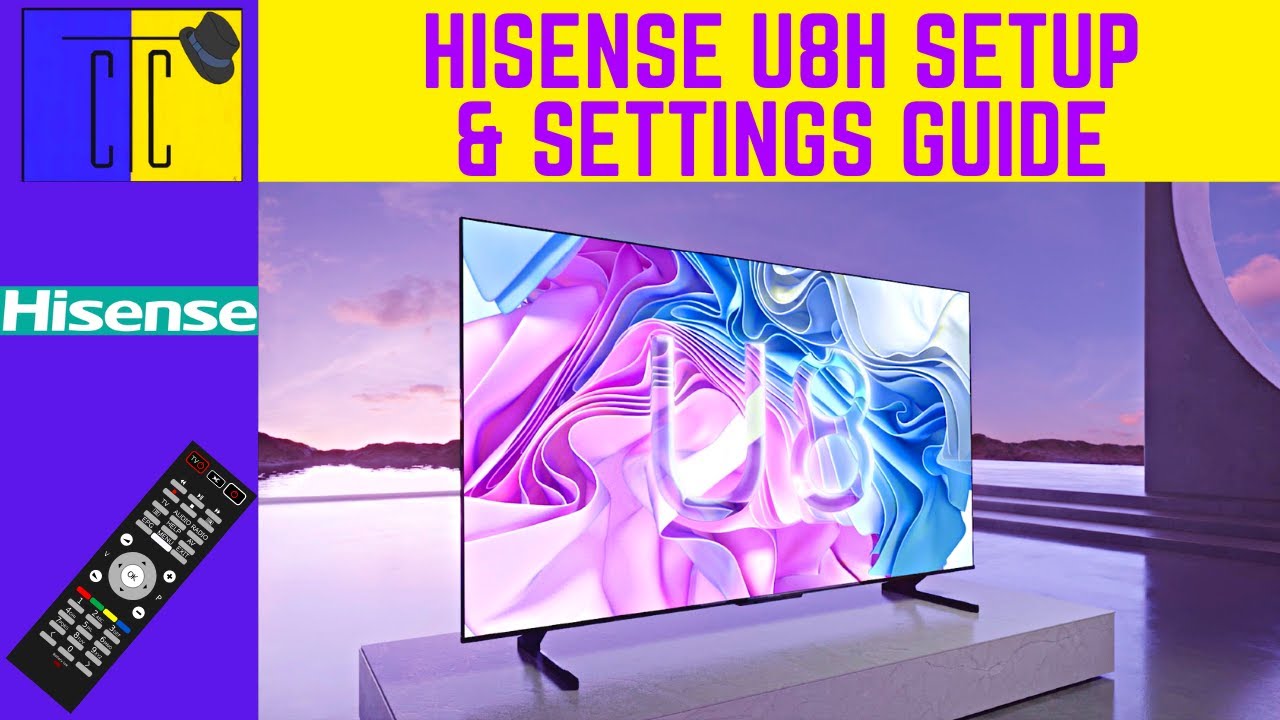 Hisense U8H Unboxing | Setup | Recommended Settings | SDR | HDR | Dolby Vision