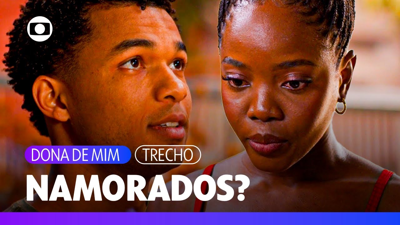 Samuel pede Leo em namoro após se declarar para ela! | Dona de Mim | TV Globo