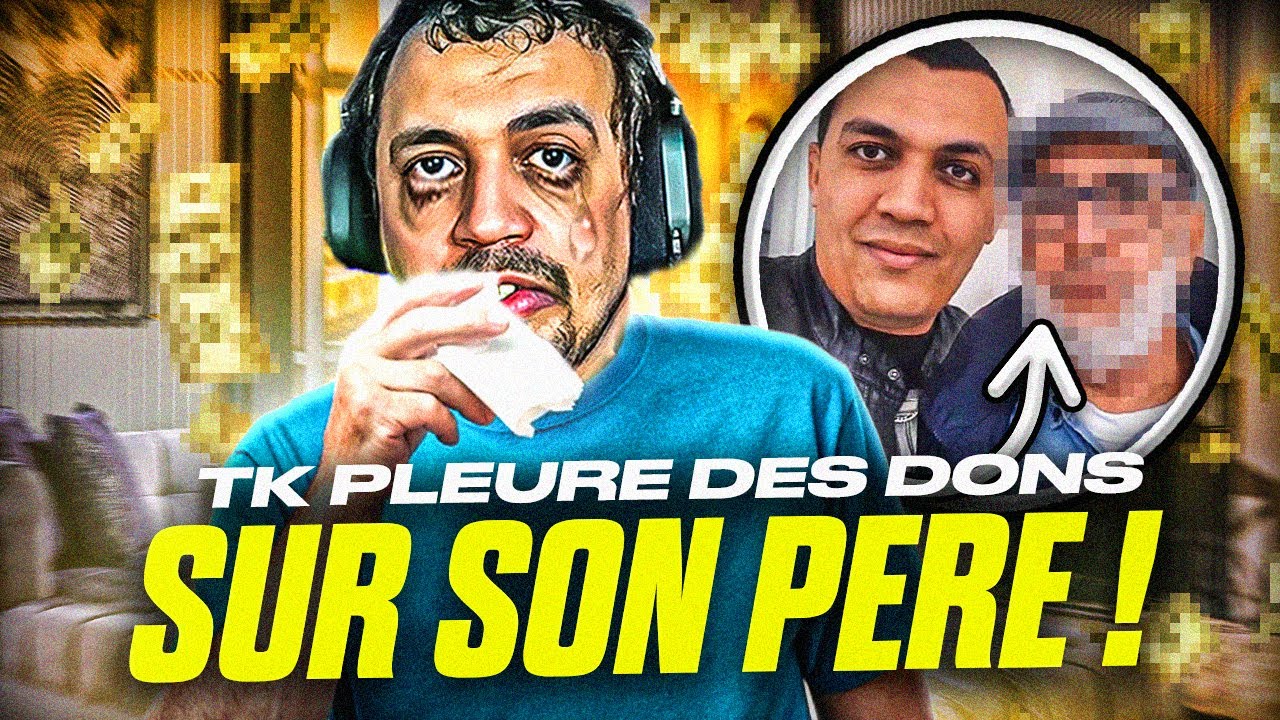 TK PLEURE À CAUSE DES DONS SUR SON PÈRE 😢 IL VEUT ARRÊTER DE LIVE 😭 - BESTOF THEKAIRI78
