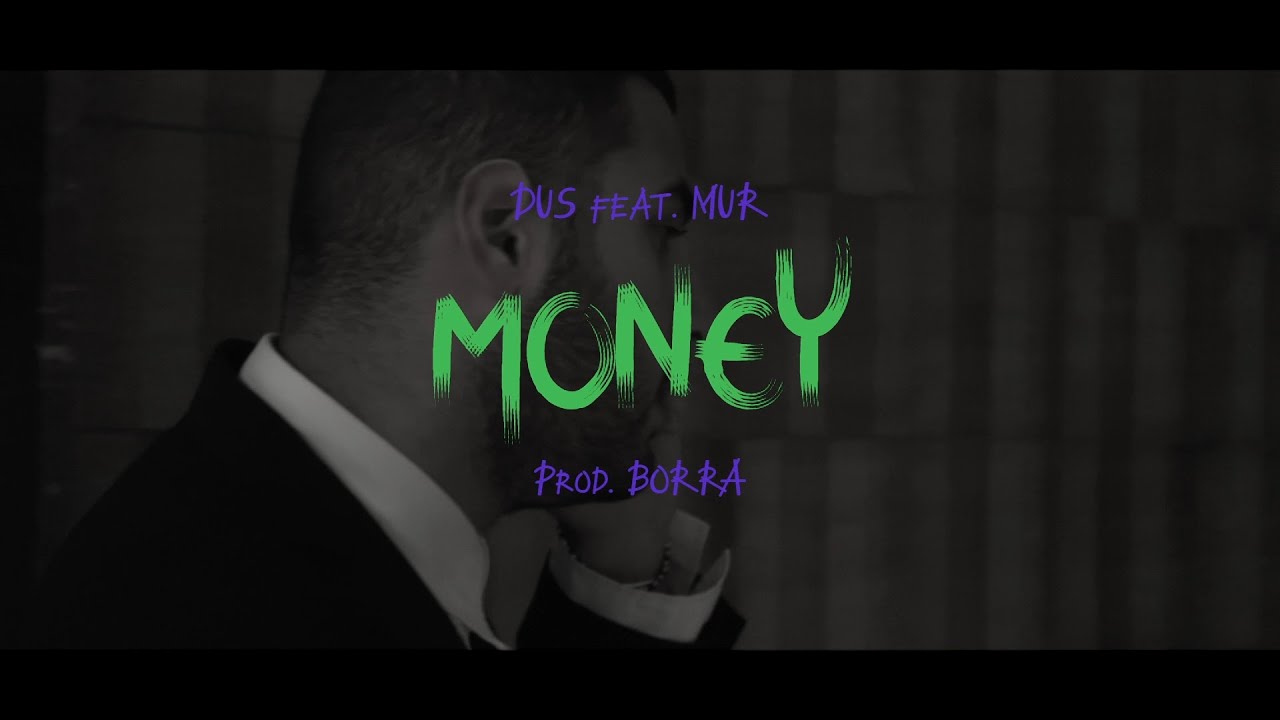 Dus - Money feat. Mur (Prod.Borra)