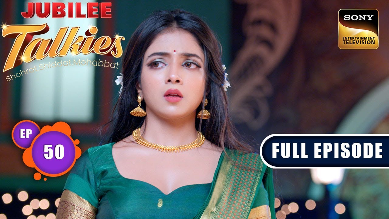 Shivangi Accepts The Film | Jubilee Talkies - Ep 50 | Full Episode | 3 Sep 2024