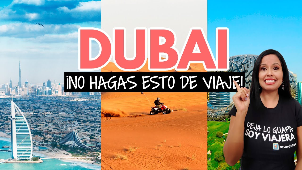 Errores al viajar a Dubai!!