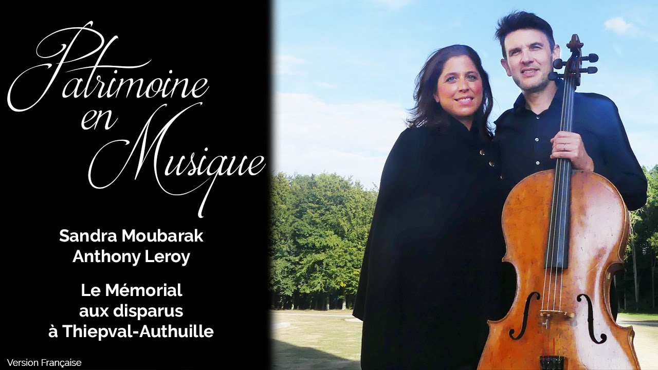 Patrimoine en Musique - Sandra Moubarak Anthony  Leroy -Thiepval VF