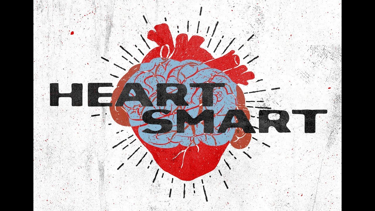 Heart Smart - Week 4 - Standing Up To Your Heart