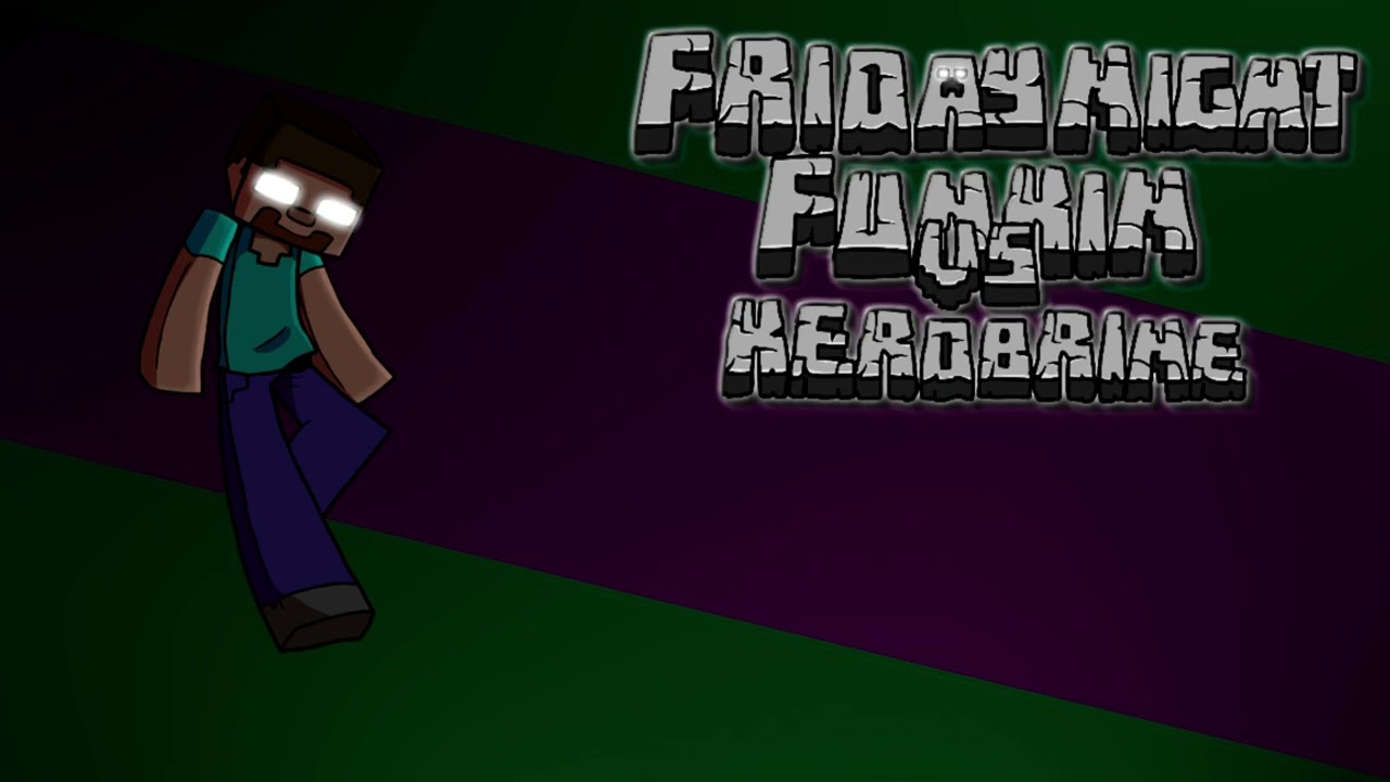 Danger OST, Friday Night Funkin Vs Herobrine