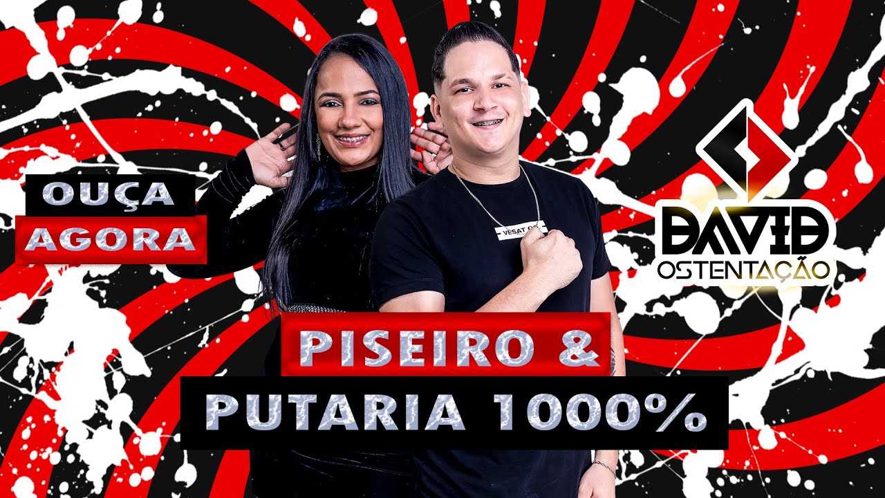 David Ostentação - Piseiro & Putaria 1000% - 2024