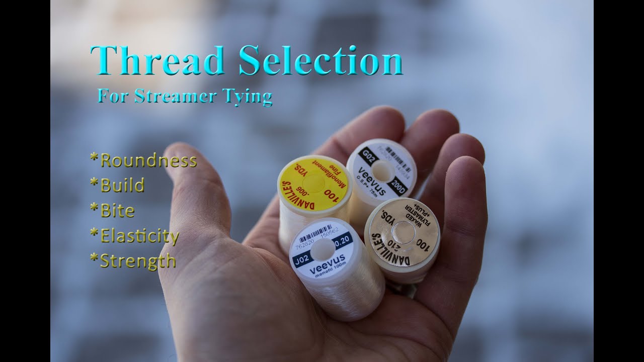 Thread Selection for Streamer Fly Tying